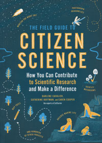 OUT OF STOCK/UNAVAILABLE A Field Guide to Citizen Science