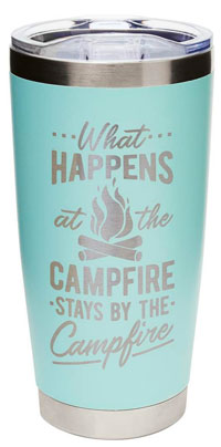 OUT OF STOCK/UNAVAILABLE 20oz Seafoam Tumbler What Happens at the Campfire Stays at the Campfire