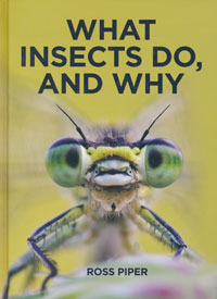 OUT OF STOCK/UNAVAILABLE What Insects Do, and Why