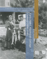 Early 20th Century Algonquin Cottage Cookery (1890 - 1940)