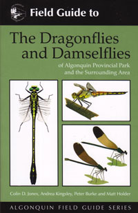 Field Guide to The Dragonflies and Damselflies of Algonquin Provincial Park and the Surrounding Area