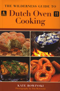 OUT OF STOCK/UNAVAILABLE The Wilderness Guide to Dutch Oven Cooking