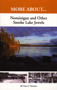 More About...Nominigan and Other Smoke Lake Jewels