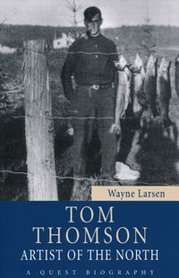OUT OF STOCK/UNAVAILABLE Tom Thomson Artist of the North
