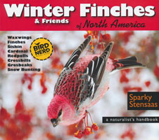 Winter Finches and Friends of North America