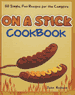 On A Stick Cookbook