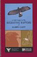 A Field Guide to the Migrating Raptors of Hawk Cliff