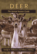 Deer, The Animal Answer Guide