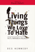 Living Things We Love To Hate